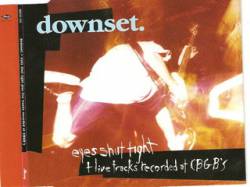 Downset : Eyes Shut Tight + Live Tracks Recorded at CBGB's